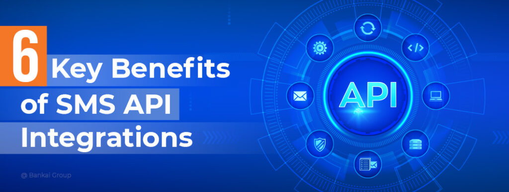 Benefits of SMS APIs