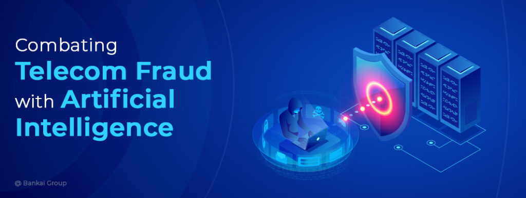 Telecom Fraud with Artificial Intelligence