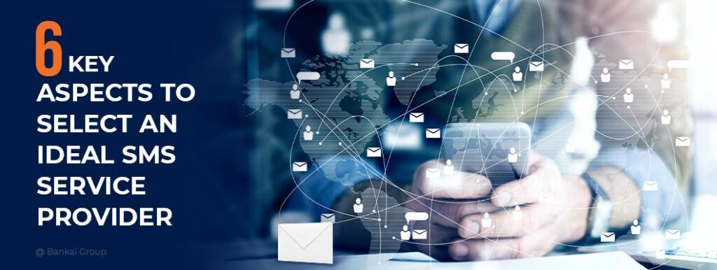 Select an ideal SMS service provider