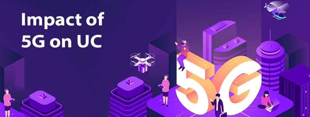 Impact of 5G