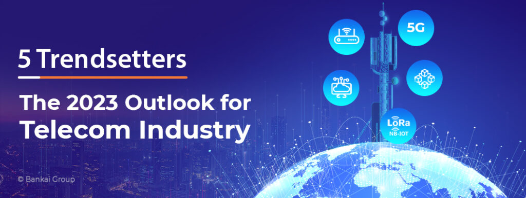 Outlook for Telecom Industry 2023