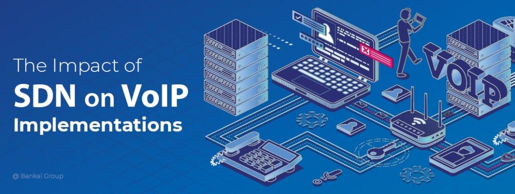 SDN in VoIP Implementations