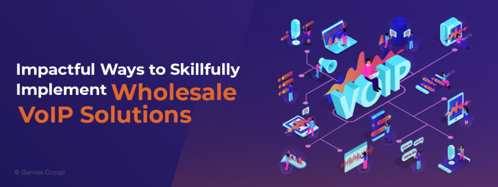 implement wholesale voip solution